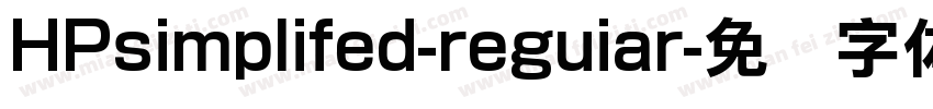 HPsimplifed-reguiar字体转换