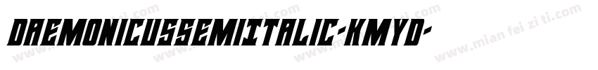 DaemonicusSemiItalic-KmyD字体转换