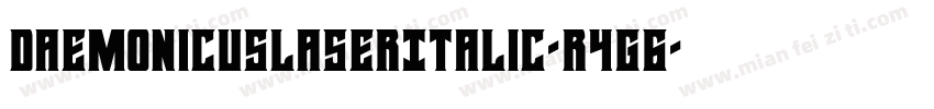 DaemonicusLaserItalic-R4g6字体转换