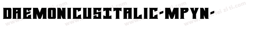DaemonicusItalic-MPyn字体转换