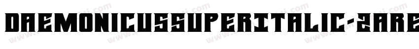 DaemonicusSuperItalic-2are字体转换