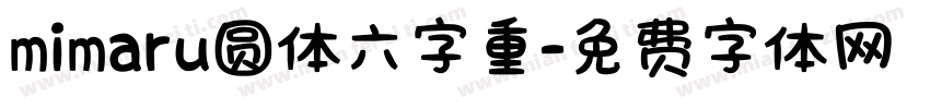 mimaru圆体六字重字体转换