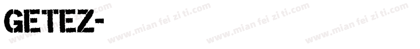 GETEZ字体转换