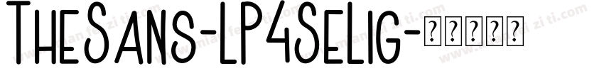 TheSans-LP4SeLig字体转换