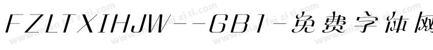 FZLTXIHJW--GB1字体转换
