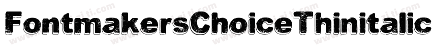 FontmakersChoiceThinitalic-yY5Y字体转换