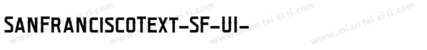 SanFranciscoText-SF-UI字体转换