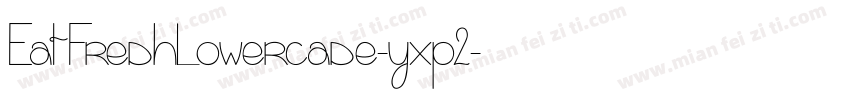 EatFreshLowercase-yxp2字体转换