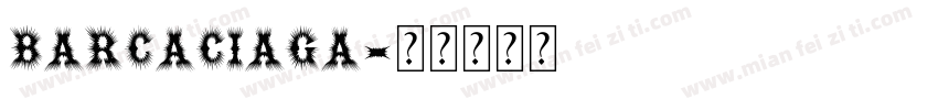 BARCACIAGA字体转换