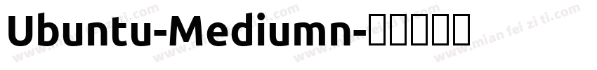 Ubuntu-Mediumn字体转换