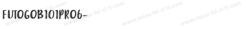 FutoGoB101Pro6字体转换