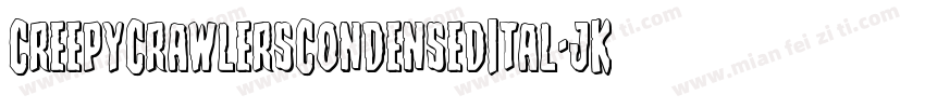CreepyCrawlersCondensedItal-jK5G字体转换