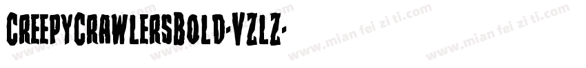 CreepyCrawlersBold-VZlZ字体转换