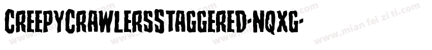 CreepyCrawlersStaggered-nqxg字体转换