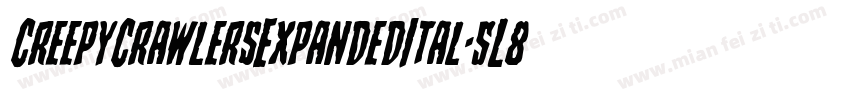 CreepyCrawlersExpandedItal-5L88字体转换