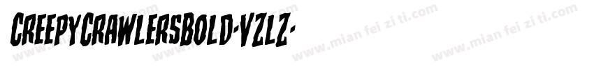 CreepyCrawlersBold-VZlZ字体转换
