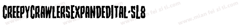 CreepyCrawlersExpandedItal-5L88字体转换