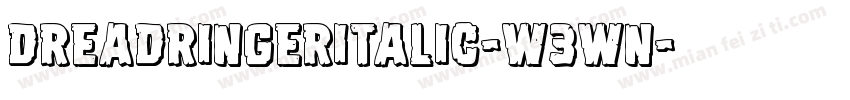 DreadRingerItalic-W3Wn字体转换