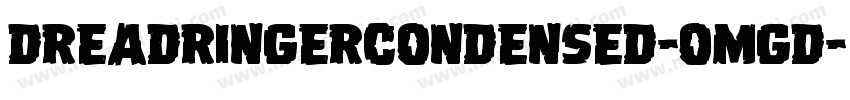 DreadRingerCondensed-omgd字体转换