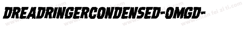 DreadRingerCondensed-omgd字体转换