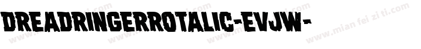 DreadRingerRotalic-EvJW字体转换
