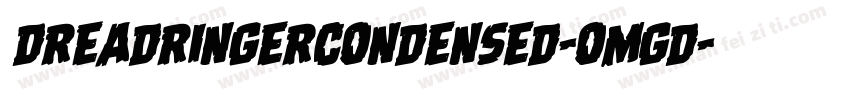 DreadRingerCondensed-omgd字体转换