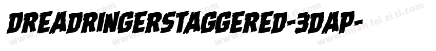 DreadRingerStaggered-3Dap字体转换