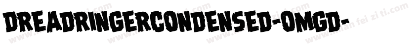 DreadRingerCondensed-omgd字体转换