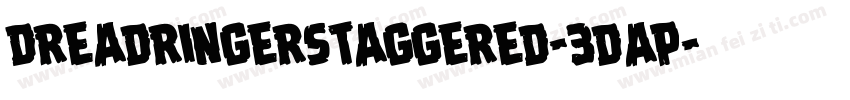 DreadRingerStaggered-3Dap字体转换