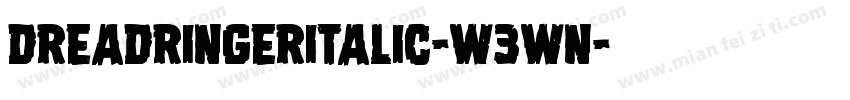 DreadRingerItalic-W3Wn字体转换