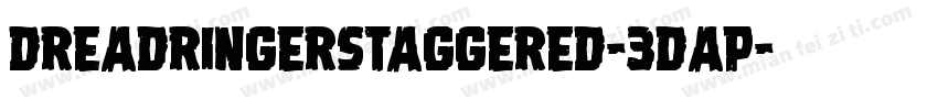 DreadRingerStaggered-3Dap字体转换