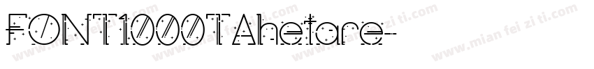FONT1000TAhetare字体转换
