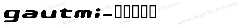gautmi字体转换