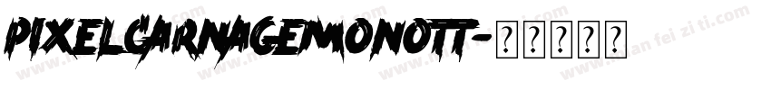 PixelCarnageMonoTT字体转换
