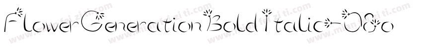 FlowerGenerationBoldItalic-O8o3字体转换