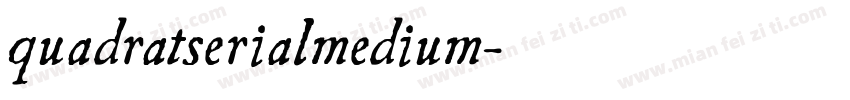 quadratserialmedium字体转换