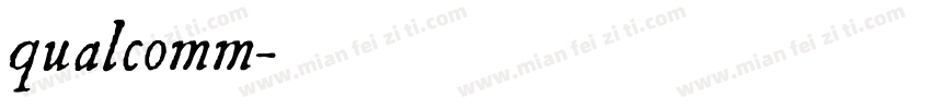 qualcomm字体转换
