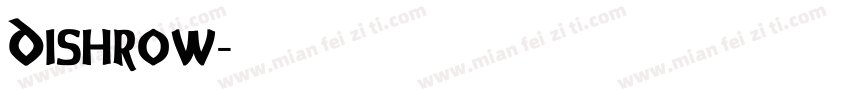 Dishrow字体转换