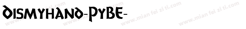 Dismyhand-PyBE字体转换