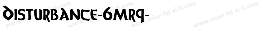 Disturbance-6mrq字体转换