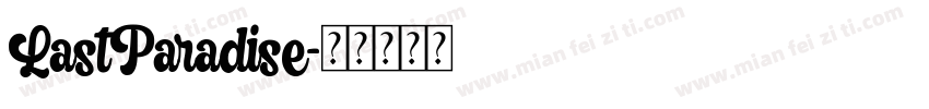 LastParadise字体转换
