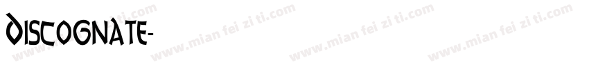Discognate字体转换