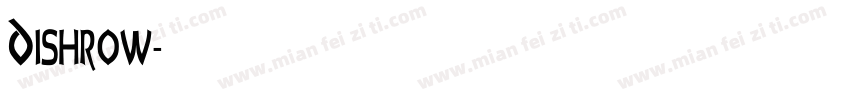Dishrow字体转换