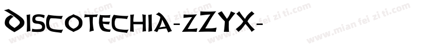 Discotechia-zZYX字体转换