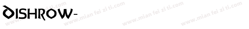 Dishrow字体转换