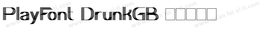 PlayFont-DrunkGB字体转换