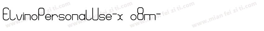 ElvinoPersonalUse-x3o8m字体转换