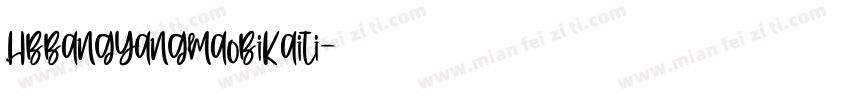 HBBangYangMaoBiKaiTi字体转换