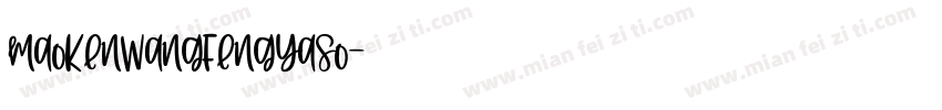 MaoKenWangFengYaSo字体转换