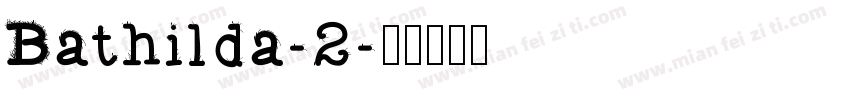 Bathilda-2字体转换